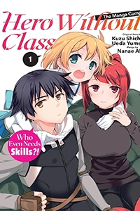 Hero Without A Class: Who Even Needs Skills?!